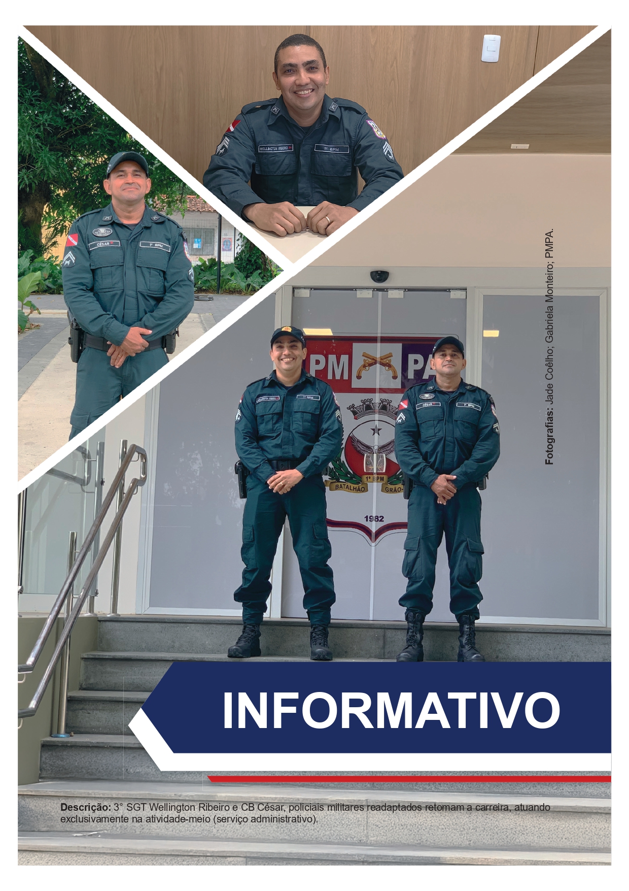 3° SGT Wellington Ribeiro e CB César, policiais militares readaptados retomam a carreira, atuando  exclusivamente na atividade-meio (serviço administrativo).