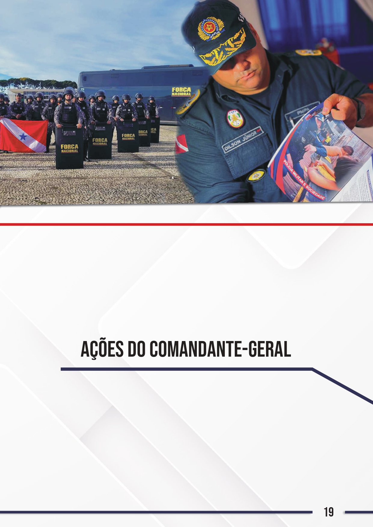 Comandante-Geral da PMPA e Troca de Choque da Força Nacional